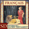 Histoires de l'Ancien Testament | SD | FRENCH - Église de Jésus-Christ des Saints des Derniers Jours