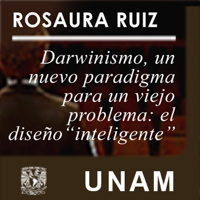 Darwinismo, un nuevo paradigma para un viejo problema: el diseño “inteligente” podcast