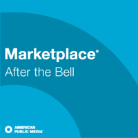 APM: Marketplace — After The Bell podcast