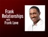 Frank Relationships Archives - WebTalkRadio.net artwork