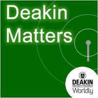 Deakin Matters podcast