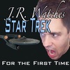 J.R. Watches Star Trek for the first time artwork