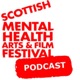 Scottish Mental Health Arts & Film Festival Podcast