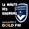 GOLD FM - La minute des Girondins