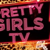 Pretty Girls TV's Podcast artwork