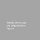Women's Protection and Empowerment