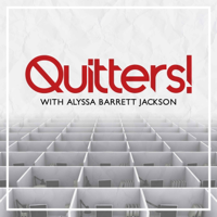 Quitters! podcast