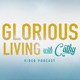 Glorious Living with Cathy: Let’s Talk About Vision! Part 2