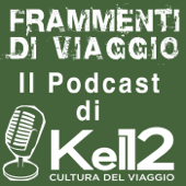 Frammenti di Viaggio - Kel 12