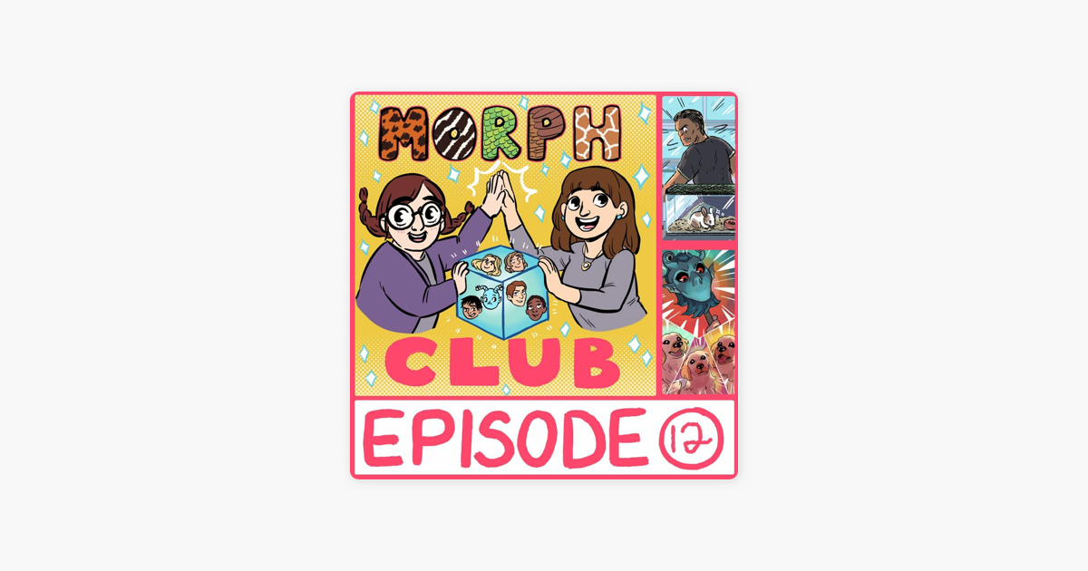 ‎Morph Club An Animorphs Podcast! Episode 12 Special TV Special! eps 15 on Apple