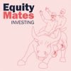 Equity Mates Investing Podcast - Equity Mates Media