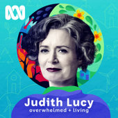Judith Lucy - Overwhelmed & Living - ABC Radio Comedy