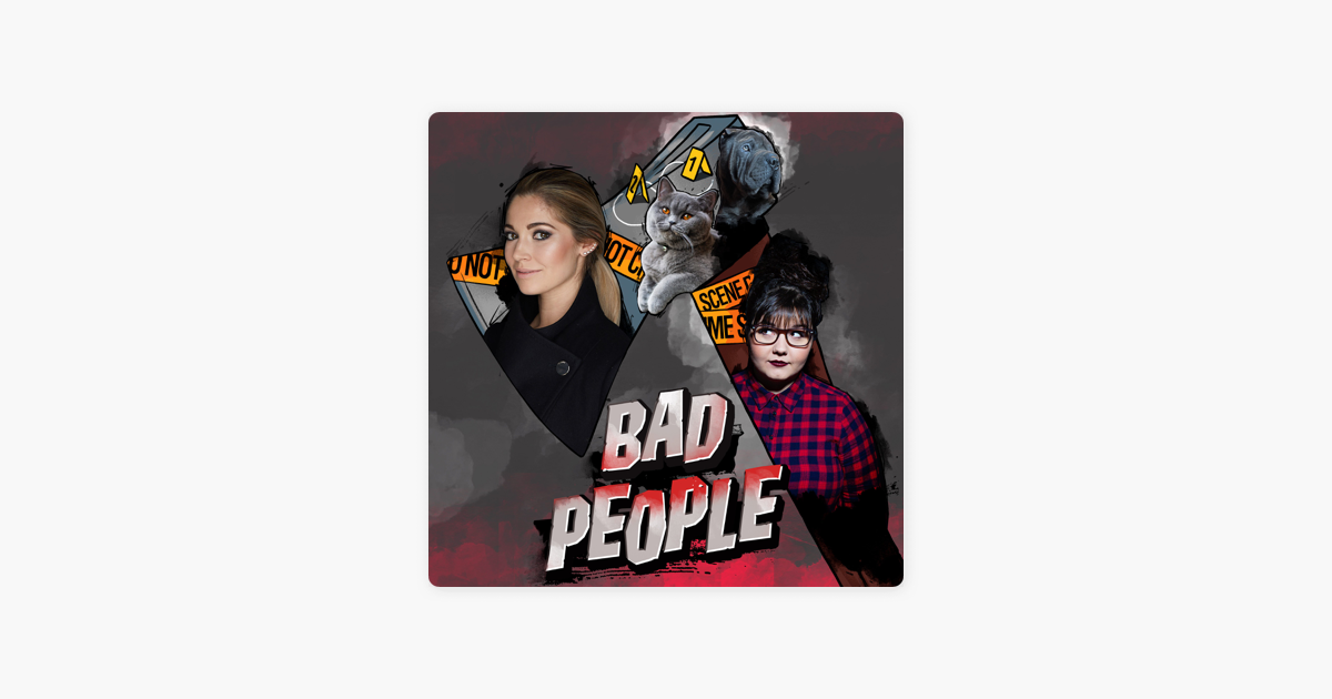 ‎Bad People on Apple Podcasts