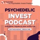 The Psychedelic Invest Podcast