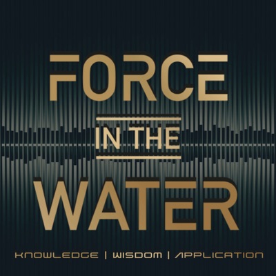Force in the Water:Force in the Water