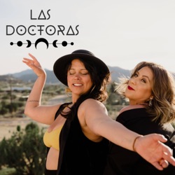 Las Doctoras Podcast