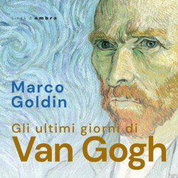 Gli ultimi giorni di Van Gogh