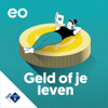 Geld Of Je Leven - NPO Radio 1 / EO