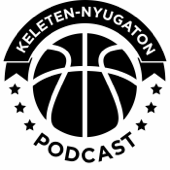 Keleten-Nyugaton Podcast - NBA Podcast by Gabor Redai and Zoltan Zukaly
