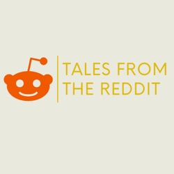 Tales From The Reddit