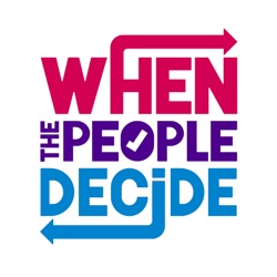 Introducing: When the People Decide