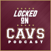 Locked On Cavs - Daily Podcast On The Cleveland Cavaliers - Locked On Podcast Network, Chris Manning