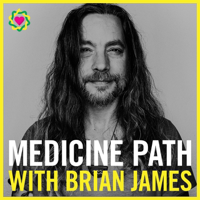 Medicine Path with Brian James podcast