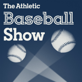 The Athletic Baseball Show: A show about MLB - The Athletic