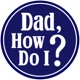 Dad, How Do I? Podcast: Upcoming Merch Store, Hernia Test, Big Family, Email Answer, Superficial Dad, Being Vunerable and Navigation, Dad Story, Shout Outs