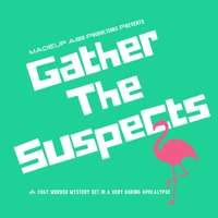 Gather The Suspects podcast