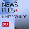 News Plus Hintergründe - Schweizer Radio und Fernsehen (SRF)