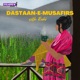 Dastaan-e-Musafirs