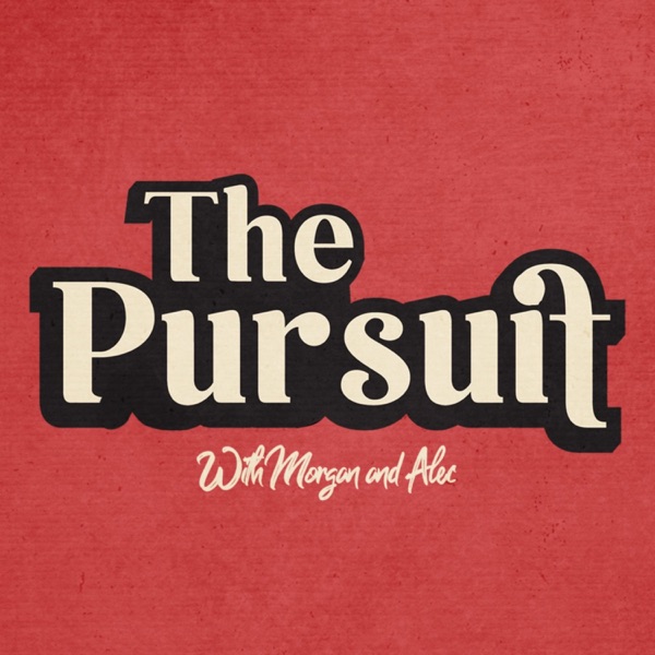 The Pursuit.