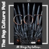 Game of Thrones Series Finale | The Pop Culture Pod