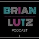 Brian Lutz Podcast
