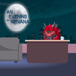 An Evening with Nirvana Episode #37 - American McGee