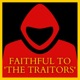 Faithful to 'The Traitors'