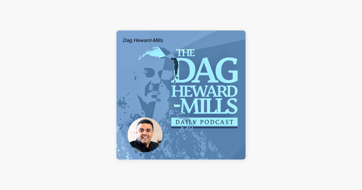 ‎dag Heward Mills The First Abrahamic Principles On Apple Podcasts