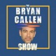 The Bryan Callen Show