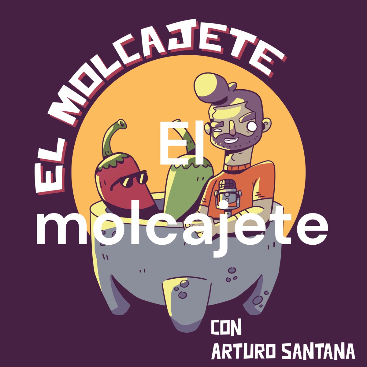 El molcajete - Podcast – Podtail