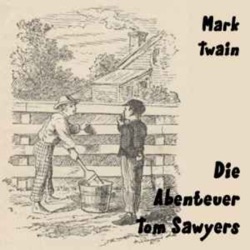 Die Abenteuer Tom Sawyers (Hörbuch)