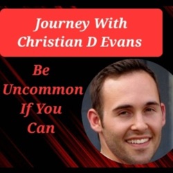 The Journey with Christian D Evans 