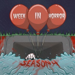 Week in Horror 4/28 - 5/4