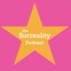 The Surreality Podcast