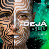 Deja Blu podcast - Blu