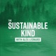The Sustainable Kind Show