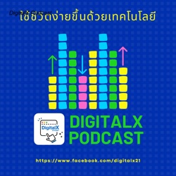 DigitalX Podcast EP.1 ’Live Text’