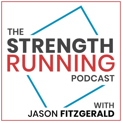 The Strength Running Podcast:Jason Fitzgerald
