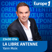Libre antenne week-end - Yann Moix - Europe 1