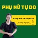 Phụ Nữ Tự Do's Podcasts